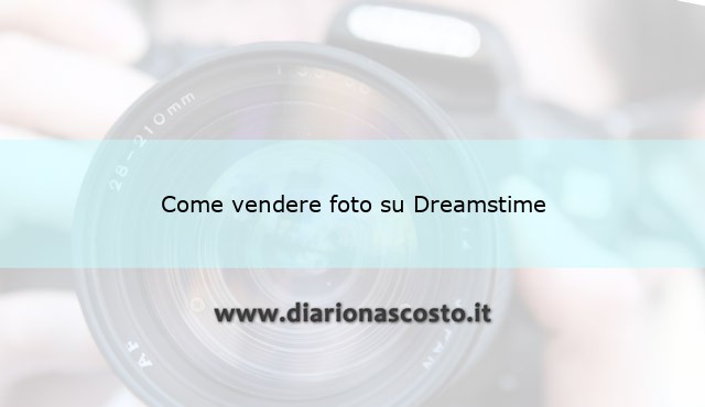Come vendere foto su Dreamstime