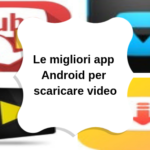 Migliori app per scaricare video su Android